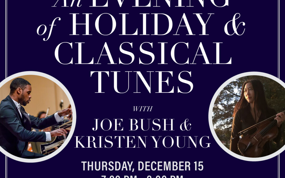 SPECIAL EVENT: An Evening of Holiday and Classical Tunes
