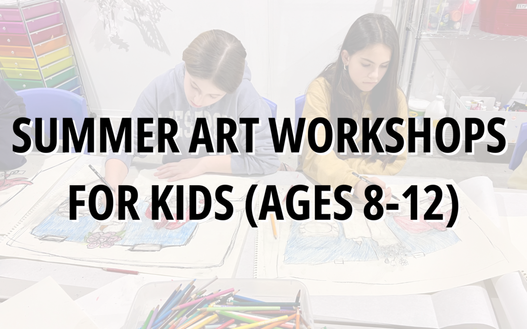 Summer Art Workshops for Kids (Ages 8-12): Unleashing Creativity in Young Minds!