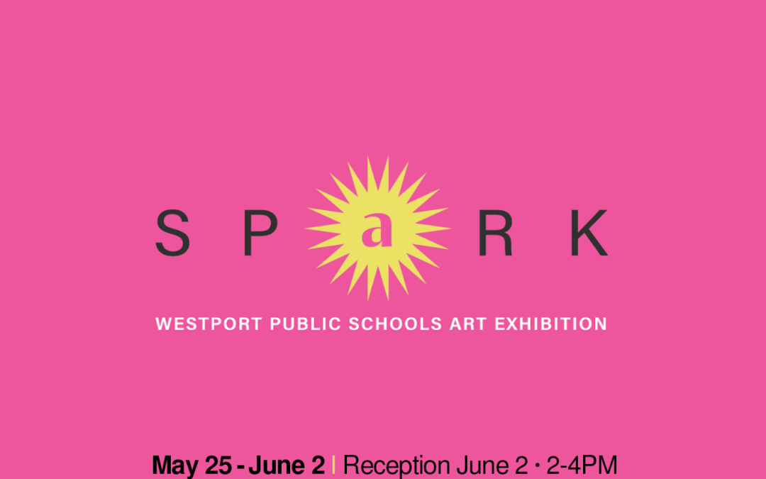Westport Public Schools Art Exhibition: SPARK 2024